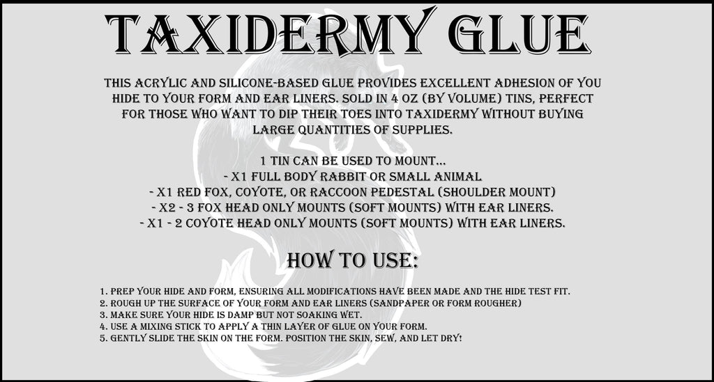 Taxidermy Glue 4oz tin - Hide Paste for Taxidermy Mounts